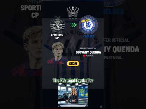 Geovany Quenda to Chelsea — Transfer Official