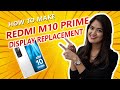 HOW TO REPLACE REDMI M10 PRIME LED DISPALY || EASY TO FIX MOBILE REPAIRS ||SRDIGITECH
