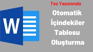 Tez Yazımında Otomatik İçindekiler Tablosu Oluşturma