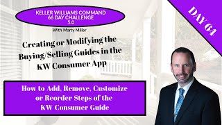 KW 66 5.0 Day 64 - Building Out Home Buying & Selling Guides for the KW Consumer App