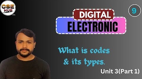 Digital Electronics| Codes and it