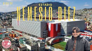 ESTADIO NEMESIO DIEZ | Conociendo todos los estadios de México