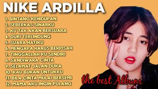 Nike Ardilla  Album Terbaik  Lagu Nostalgia 90an Viral   Bintang Kehidupan U0026 Sandiwara Cinta