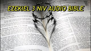 EZEKIEL 3 NIV AUDIO BIBLE(with text)