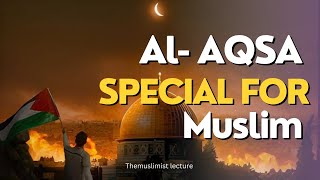 AL-Aqsa has blessed || Al Aqsa Special for Muslim