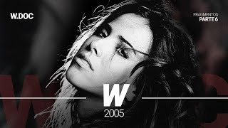Wanessa Camargo - W.DOC  💿 CD 'W' |  Fragmentos Parte 6 🦋