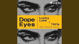Dope Eyes (feat. Natassa Tsonis)