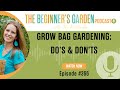 Grow bag gardening dos  donts