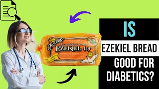 Is Ezekiel Bread Good For Diabetics?-Let us to explain it