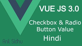 Vue JS 3 tutorial in Hindi #12 Get Checkbox & Radio Button Value