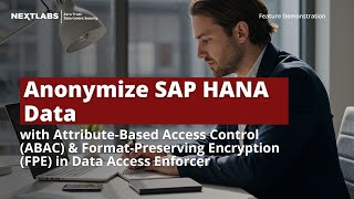 Anonymize SAP HANA Data using ABAC and FPE in Data Access Enforcer (DAE) for SAP