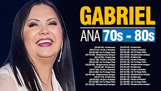 Ana Gabriel ~ Mix Grandes Sucessos Románticas Antigas de Ana Gabriel