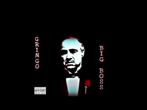 GRINGO - BIG BOSS