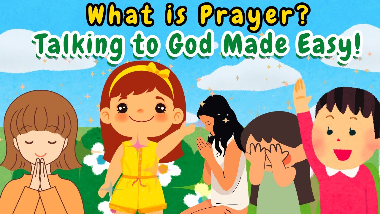 What is Prayer? A Fun Bible Lesson for Kids!