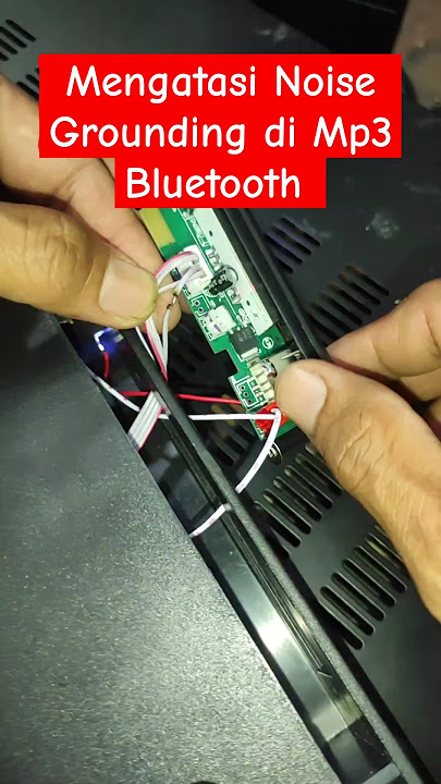 Ternyata Sangat mudah mengatasi Ngegrounding noise derau di MP3 player bluetooth