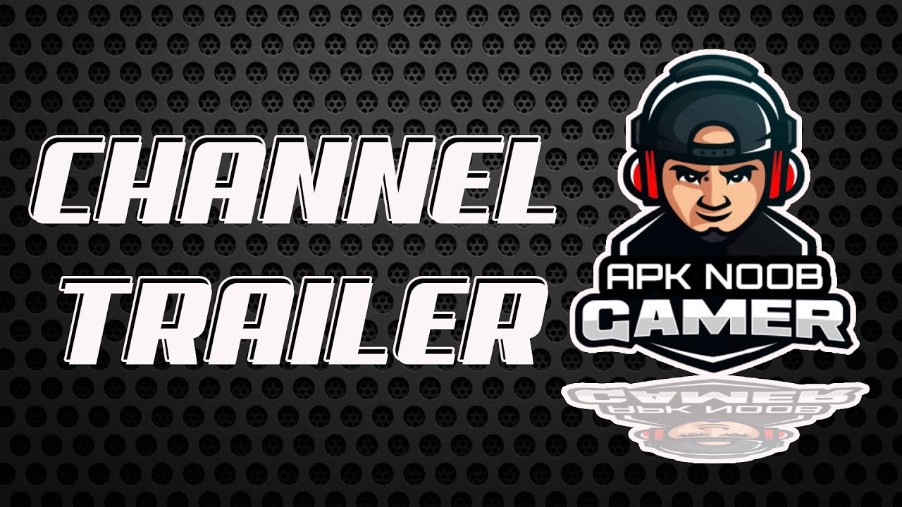 APK NOOB GAMER TRAILER