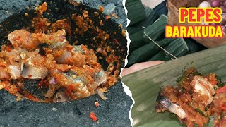 Super Pedas Ikan Barakuda Pepes