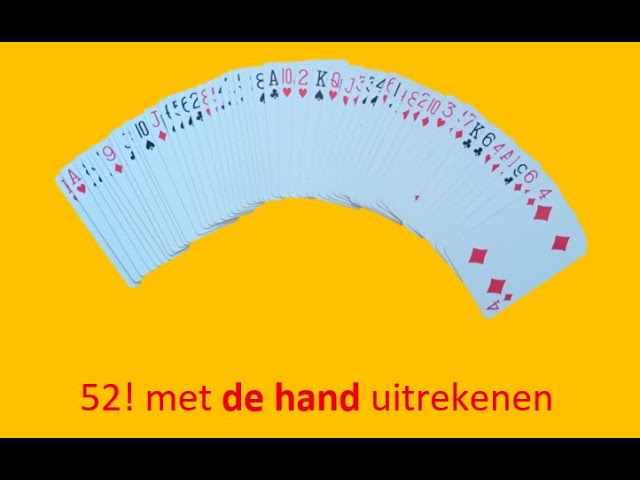 52! met de hand berekenen - deel 1