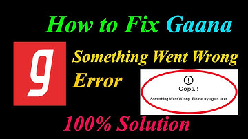 How to Fix Gaana Music  Oops - Something Went Wrong Error in Android & Ios - Please Try Again Later