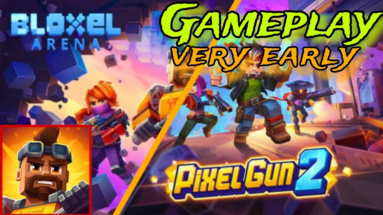 Pixel Gun 2 (Bloxel Arena) - ГЕЙМПЛЕЙ ДО РЕЛИЗА! [No commentary]