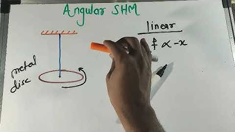 oscillations lecture 12! new syllabus , hsc , angular shm and differential equation of angular shm