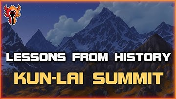 LESSONS FROM HISTORY - Kun-lai Summit - World of Warcraft