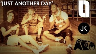 Just Another Day (ft Carl Petros & JK) | Official Music Video