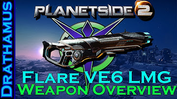 Flare Weapon Overview - Vanu Sovereignty LMG (Planetside 2)