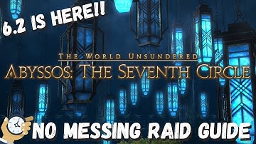 Abyssos: The 7th Circle Raid | BOSS GUIDE | Pandaemonium Seventh Circle | FFXIV 6.2 | ENDWALKER