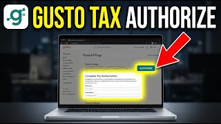 How to authorize payroll tax filings in Gusto - Complete Guide