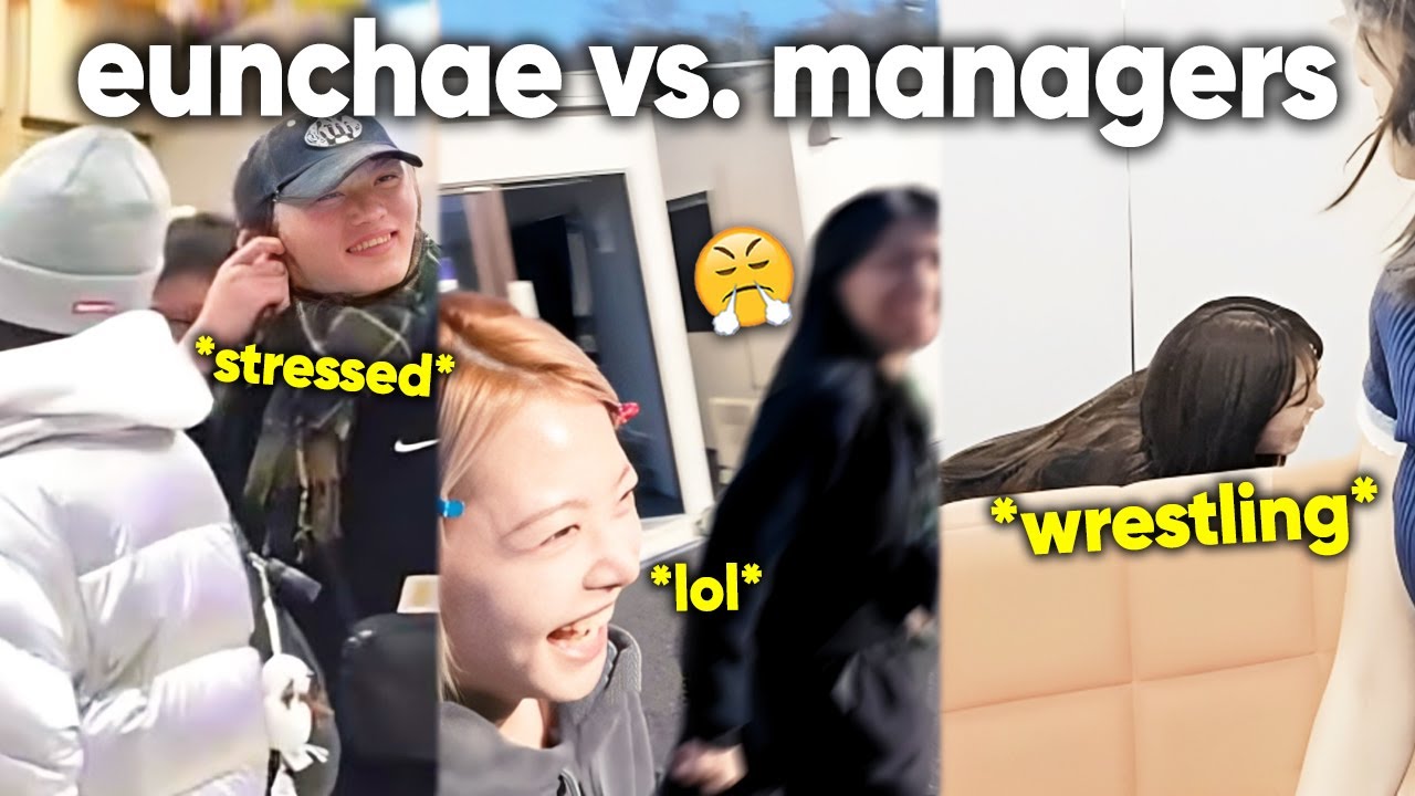 EUNCHAE teasing their managers every time she has the chance