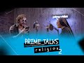 Prime Talks… Religion | Guglielmo Scilla e Suor Cristina (Parte 2)