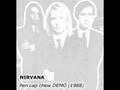 Nirvana pen cap chew demo 1988