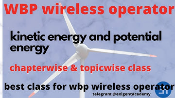 wbp wireless operator physics| work power and energy| কার্য ক্ষমতাএবং  শক্তি  ।|#exigent academy|