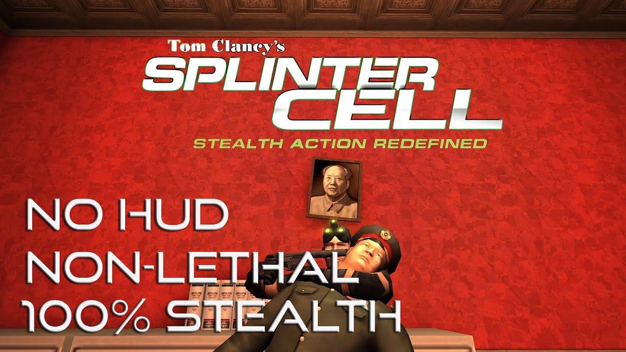 Splinter Cell 1 (2002) NO HUD 100% STEALTH NON-LETHAL [ELITE]