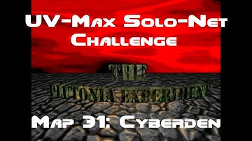 Final Doom: The Plutonia Experiment (UV-Max Solo-Net Challenge) - Map 31: Cyberden