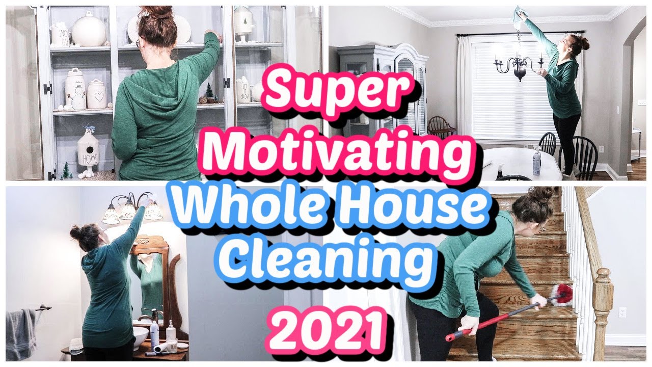 EXTREME Whole House Clean With Me 2021 All Day Cleaning Motivation ...