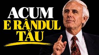 NIMIC NU SE VA SCHIMBA PÂNĂ CÂND NU TE SCHIMBI TU | Jim Rohn