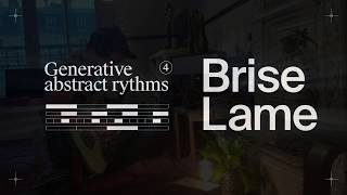 Famous Generative abstract rythms 4 — Brise Lame Wealth