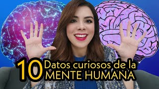 10 DATOS CURIOSOS DE LA MENTE HUMANA | PSIC. AMBAR RAMÍREZ