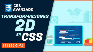 Curso de CSS AVANZADO 🔥 transformación 2D