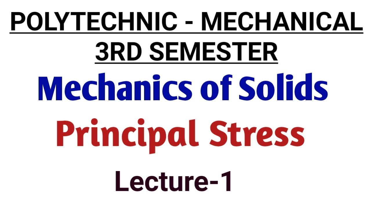 Mechanics of Solids | Principal Stress | Lecture-1 - YouTube