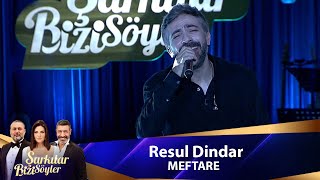 Resul Dindar - MEFTARE Resimi