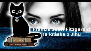 Francis Scott Fitzgerald - Ta kráska z Jihu (Povídka) (Mluvené slovo CZ)