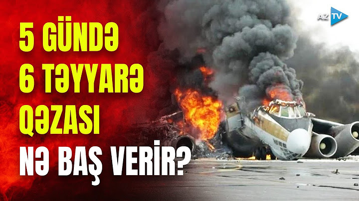 TƏCİLİ! Daha bir təyyarə qəzaya uğradı: son 5 gündə 6-cı hadisə - DÜNYA ŞOKDA