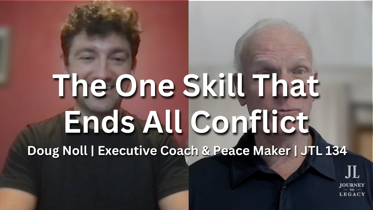 How to Stop Any Argument in 90 Seconds | Doug Noll on Emotional Mastery & Leadership | JTL 134