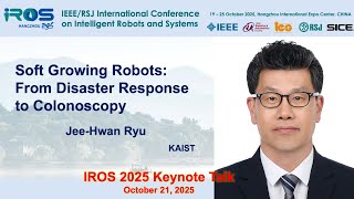 Jee Hwan Ryu - "Soft Growing Robots: From Disaster Response to Colonoscopy" screenshot 1