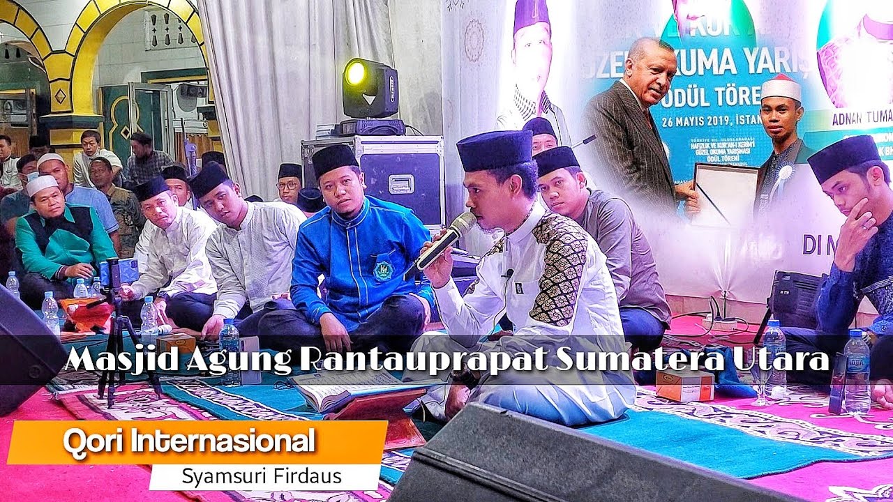 Lantunan Tilwah Ustad Syamsuri Firdaus Qori Internasional Di Masjid Agung Rantauprapat SUMUT
