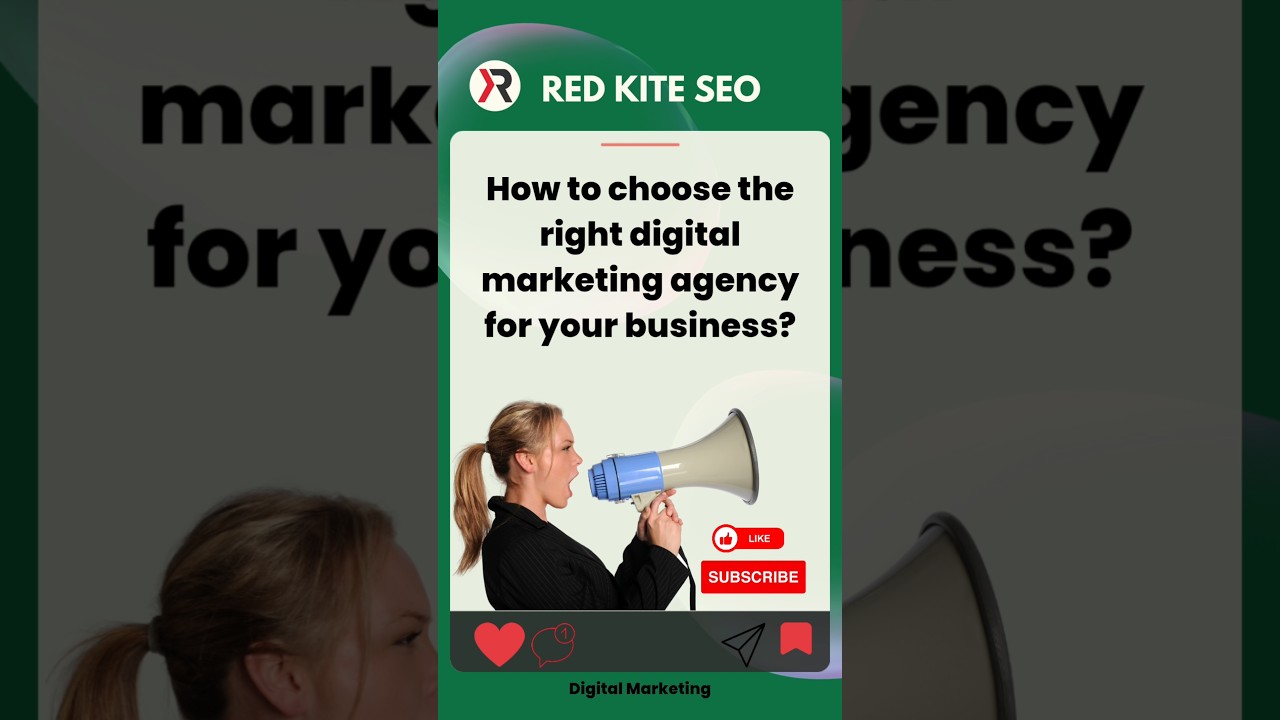 How to choose the right digital marketing agency for your business?