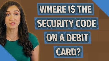 Where is the security code on a debit card?